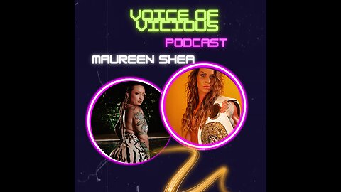 Voice of Vicious Podcast with Maureen Shea