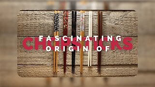 The Fascinating Origin of Chopsticks | Asian History and Culture