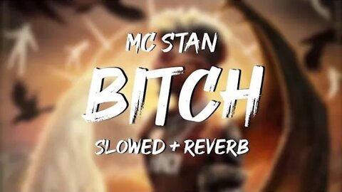 MC - ST∆N || BITCH ⭕❌ || slow + reverb #mcstan #slowed #reverb #slatt