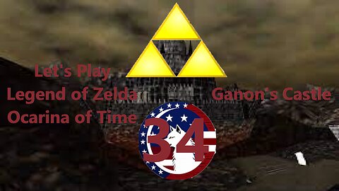 Let's Play Legend of Zelda Ocarina of Time Episode 34: Outer Ganon's Tower