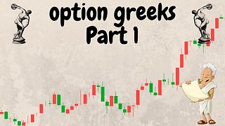 Option Greeks - Part 1