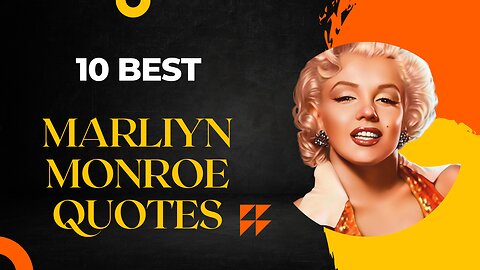 Marilyn Monroe Said What?! 10 Quotes that Will Shock You - 10 Best Marilyn Monroe Quotes