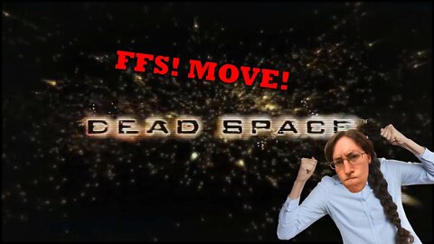 Dead Space: Move Your Corpse!