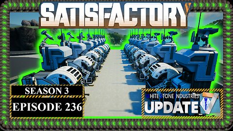 Modded | Satisfactory U7 | S3 Episode 236