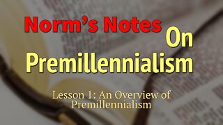 An Overview of Premillennialism
