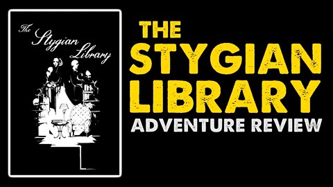 The Stygian Library: Planar Library DnD Adventure Review