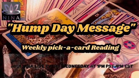 "Hump Day Message" Weekly General Pick a Card Reading - September 15 2021 *Timeless*