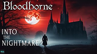 7. Bloodborne: A Blindfolded Journey Through Horror (Season 1)