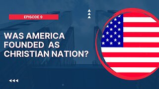 Was America founded as a Christian Nation?