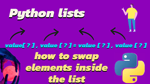 How to swap elements inside a list [ Python Programming ]