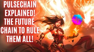 Pulsechain Explained! The Future Chain To Rule Them All!