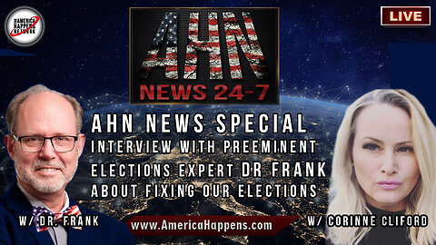 Dr Frank, Preeminent Elections Expert, the in depth interview on AHN News Special! PART 2