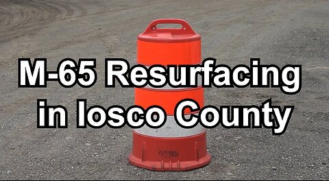 M-65 Resurfacing in Iosco County