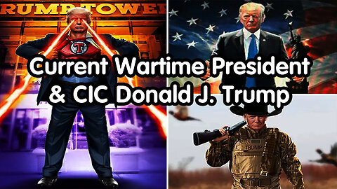 Current Wartime President And CIC Donald J. Trump By Pascal Najadi - 7/6/24..