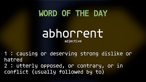 Word Of The Day 115 'abhorrent'