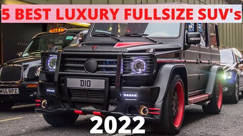 Top Luxury full size SUVs to consider in 2022 | (Not what you think}