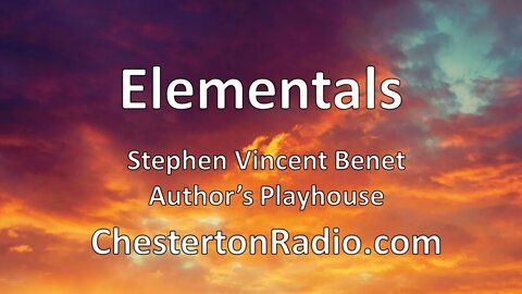 Elementals - Stephen Vincent Benet - Author's Playhouse