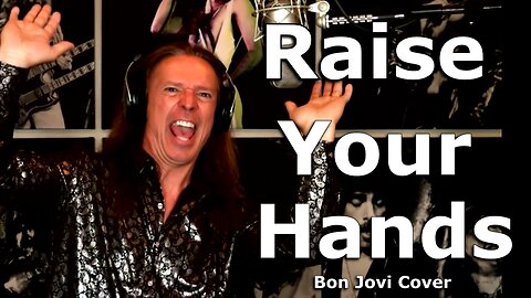 Raise Your Hands - Bon Jovi - Ken Tamplin Vocal Academy