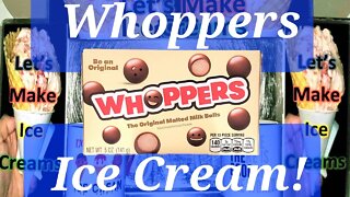 Ice Cream Making Whoppers