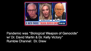 From Dr. Drew (Rumble) - with Dr. David Martin "Biological Weapon of Genocide"