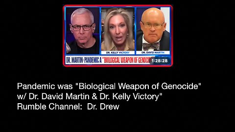 From Dr. Drew (Rumble) - with Dr. David Martin "Biological Weapon of Genocide"
