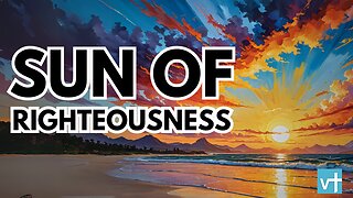 The Sun of Righteousness: Healing and Joy in Malachi 4:2