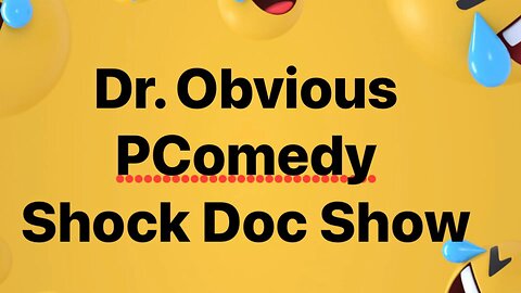 Dr. O: PComedy Shock Doc Show (rated R)
