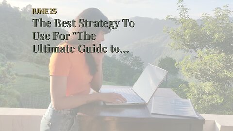 The Best Strategy To Use For "The Ultimate Guide to Understanding Digital Nomads"