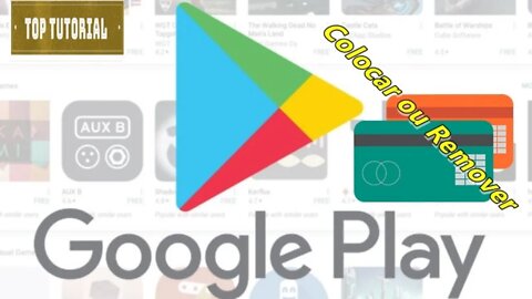 Como Botar e Tirar Cartão de Credito na Play Store