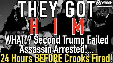 They Got Him! What? Second Trump Failed Assassin Arrested..24 Hours BEFORE Crooks Fired His 1st Shot