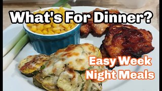 What's For Dinner? I Family Meal Ideas I Easy Week Night Meals I Dinners Of The Week