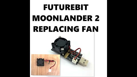 FutureBit Moonlander 2 - Fan Replacment