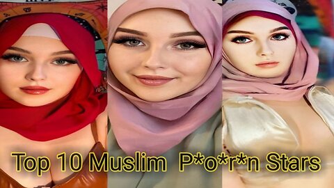The Top 10 Hottest Muslim Por*Stars - Best Muslim P*o*r*n Stars | Beautiful Muslim Prnstars