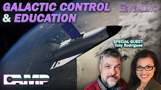 Galactic Control and Education | The Revealing Ep. 25