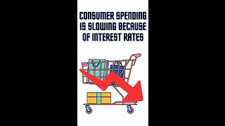 Consumer Spending is Slowing because of Interest Rates