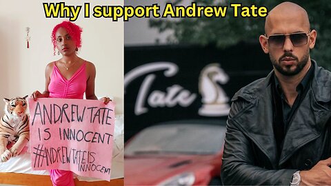 Why I Support Andrew Tate