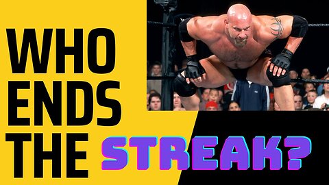 Who Should Of Ended Goldberg's Streak