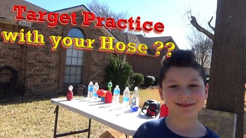 Try Target Practice with A Hose? - SticksFunG3