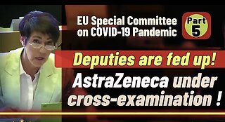 Watch 'Big Pharma' Try To Dodge Questions At The 'EU' 'COVID19' Investigation Committee