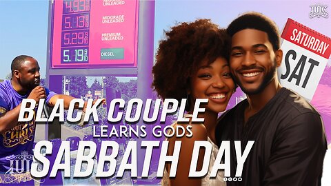 Black Couple Learns Gods Sabbath Day