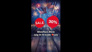 SALE 30% off GlowFace.Store Code Lois July 4-14