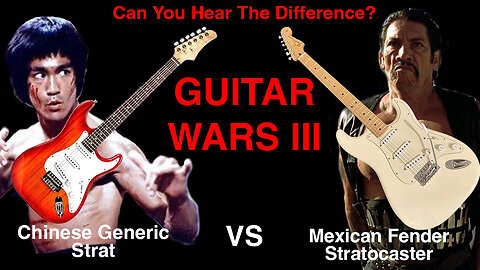 Guitar Wars 3! Chinese Strat Vs Mexican Fender Strat