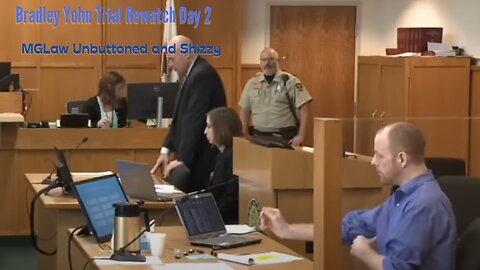 Bradley Yohn Trial Rewatch Day 2