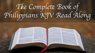 The Complete Book of Philippians KJV Read Along