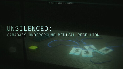 (TEASER) Unsilenced: Canada’s Underground Medical Rebellion