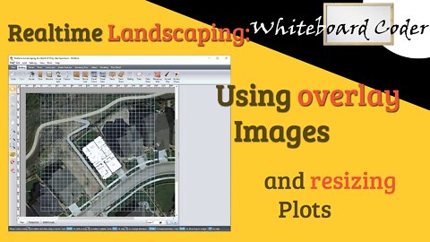 Realtime Landscaping: using overlay images and resizing plots