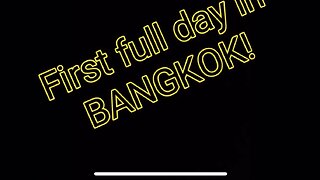 First day in Bangkok!