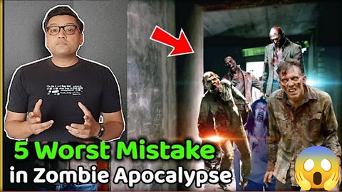 क्या है वो 5 गलतियां जो नही करनी चाहिए ज़ोंबी apocalypse के दौरान!!!#zombiesurvival #zombieland