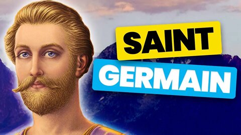 The Fascinating Story of St. GERMAIN (Immortal Ascended Master)