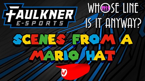 Video Game Who's Line Is It Anyway- Scenes From a Mario Hat: Famous Last Words (Fall 2023)